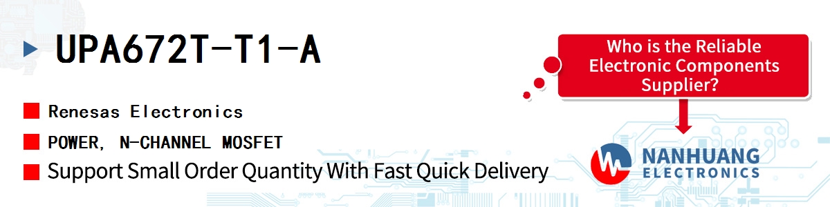 UPA672T-T1-A Renesas POWER, N-CHANNEL MOSFET