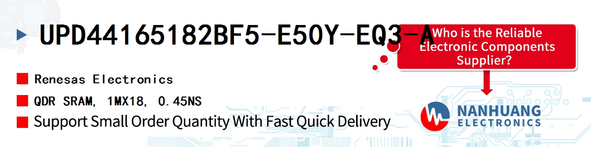 UPD44165182BF5-E50Y-EQ3-A Renesas QDR SRAM, 1MX18, 0.45NS
