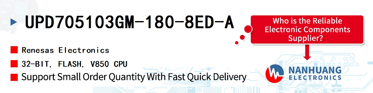 UPD705103GM-180-8ED-A Renesas 32-BIT, FLASH, V850 CPU