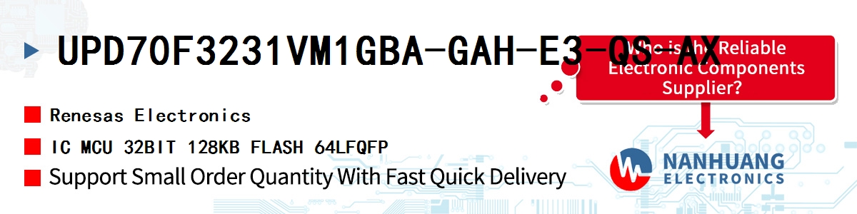 UPD70F3231VM1GBA-GAH-E3-QS-AX Renesas IC MCU 32BIT 128KB FLASH 64LFQFP
