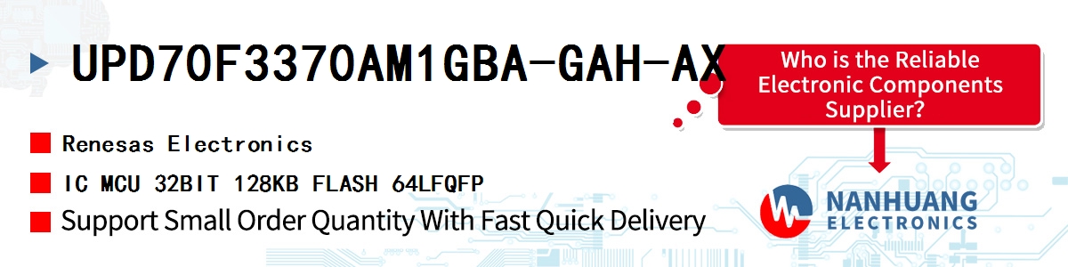UPD70F3370AM1GBA-GAH-AX Renesas IC MCU 32BIT 128KB FLASH 64LFQFP