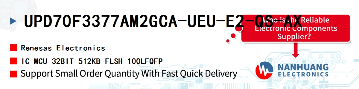 UPD70F3377AM2GCA-UEU-E2-QS-AX Renesas IC MCU 32BIT 512KB FLSH 100LFQFP
