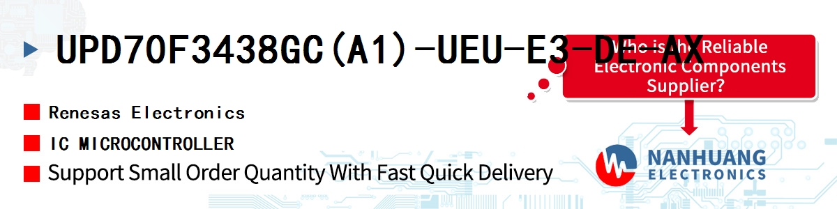 UPD70F3438GC(A1)-UEU-E3-DE-AX Renesas IC MICROCONTROLLER