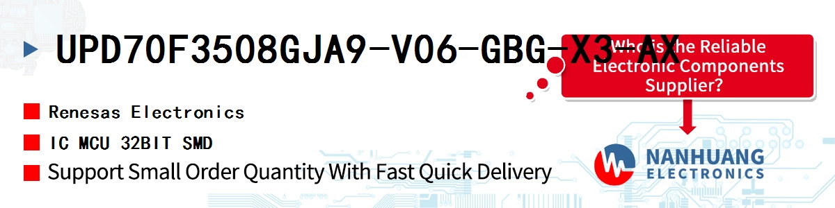 UPD70F3508GJA9-V06-GBG-X3-AX Renesas IC MCU 32BIT SMD