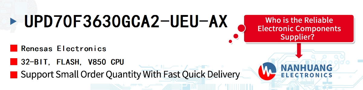 UPD70F3630GCA2-UEU-AX Renesas 32-BIT, FLASH, V850 CPU