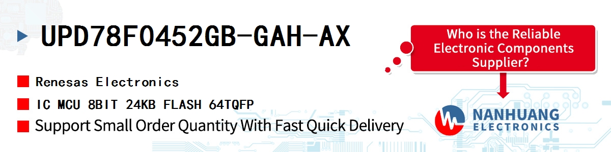 UPD78F0452GB-GAH-AX Renesas IC MCU 8BIT 24KB FLASH 64TQFP