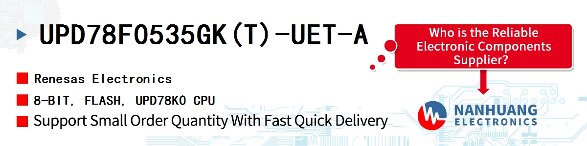 UPD78F0535GK(T)-UET-A Renesas 8-BIT, FLASH, UPD78K0 CPU