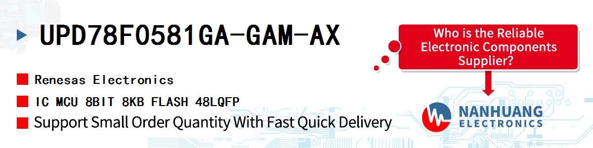 UPD78F0581GA-GAM-AX Renesas IC MCU 8BIT 8KB FLASH 48LQFP