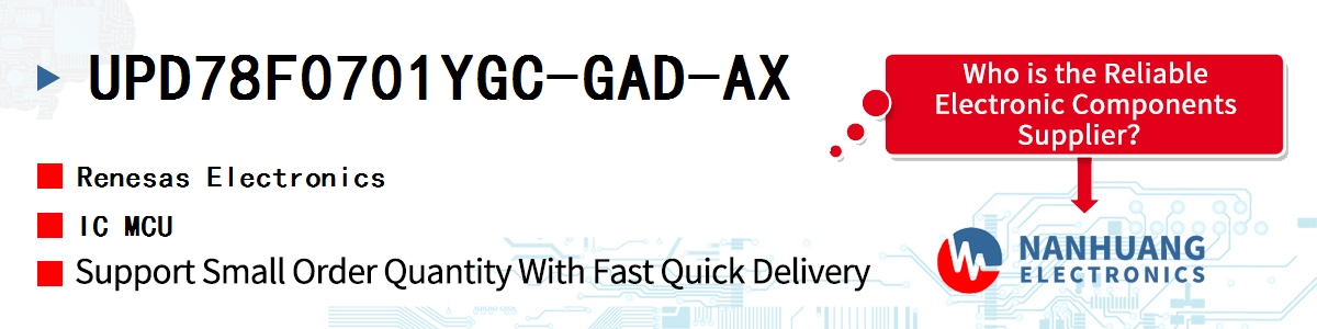 UPD78F0701YGC-GAD-AX Renesas IC MCU