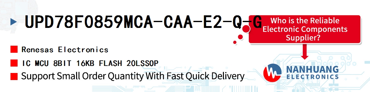 UPD78F0859MCA-CAA-E2-Q-G Renesas IC MCU 8BIT 16KB FLASH 20LSSOP