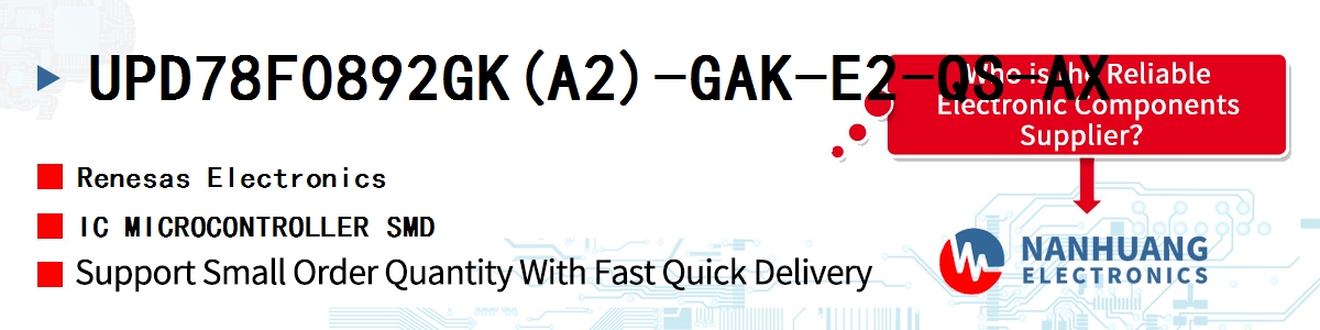 UPD78F0892GK(A2)-GAK-E2-QS-AX Renesas IC MICROCONTROLLER SMD