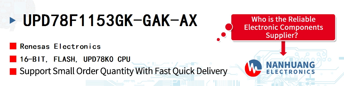 UPD78F1153GK-GAK-AX Renesas 16-BIT, FLASH, UPD78K0 CPU