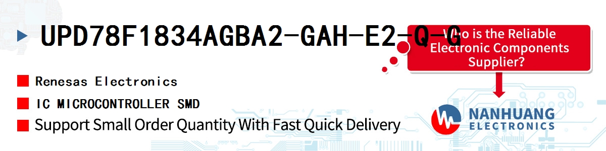 UPD78F1834AGBA2-GAH-E2-Q-G Renesas IC MICROCONTROLLER SMD