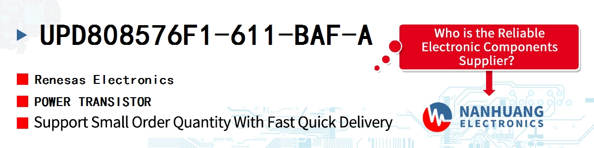 UPD808576F1-611-BAF-A Renesas POWER TRANSISTOR