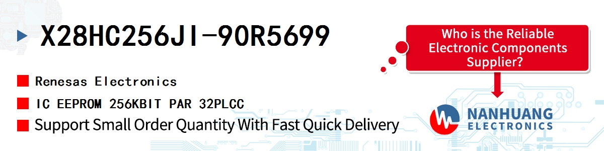 X28HC256JI-90R5699 Renesas IC EEPROM 256KBIT PAR 32PLCC