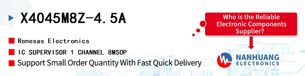 X4045M8Z-4.5A Renesas IC SUPERVISOR 1 CHANNEL 8MSOP
