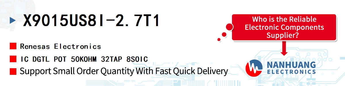 X9015US8I-2.7T1 Renesas IC DGTL POT 50KOHM 32TAP 8SOIC