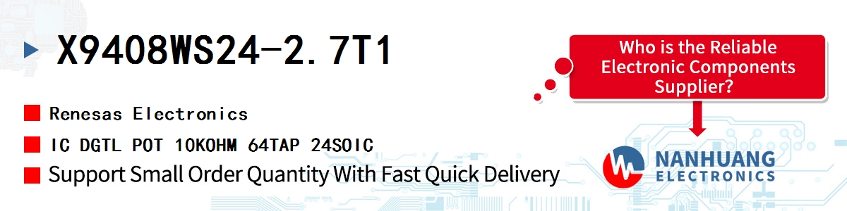 X9408WS24-2.7T1 Renesas IC DGTL POT 10KOHM 64TAP 24SOIC