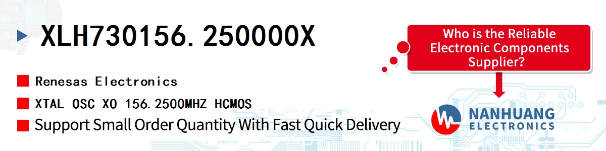 XLH730156.250000X Renesas XTAL OSC XO 156.2500MHZ HCMOS