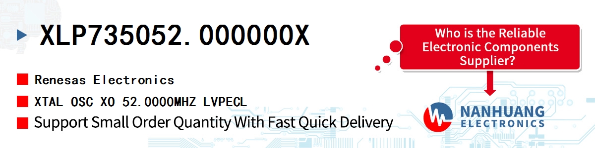 XLP735052.000000X Renesas XTAL OSC XO 52.0000MHZ LVPECL